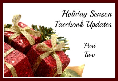 Holiday Season Facebook Updates Part 2