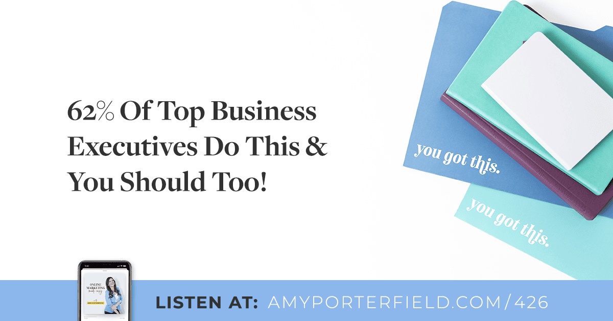 #426: 62% Of Best Organization Executives Do This & You Ought to Too!