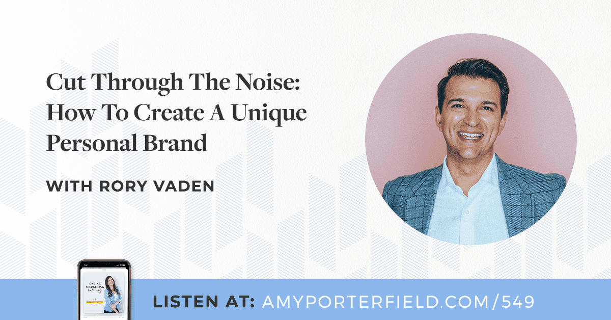 #549: Cut Through The Noise: How To Create A Unique Personal
Brand With Rory Vaden