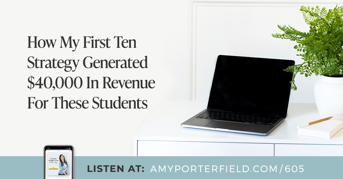 #605: How My First Ten Technique Generated ,000 In Income For These College students – Amy Porterfield | On-line Advertising Professional | Digital Noch